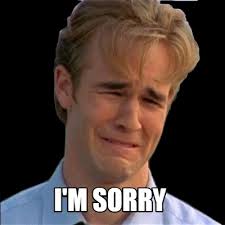 Meme Creator So Sorry Meme Generator At Memecreator Org