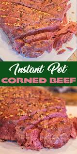Instant Pot Corned Beef In 2020 Instant Pot Corned Beef Recipe Beef Recipes Corned Beef Recipes
