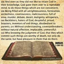 Selfish, depraved, disreputable, a reprobate is not known for his inner goodness. Reprobate Mind Romans 1