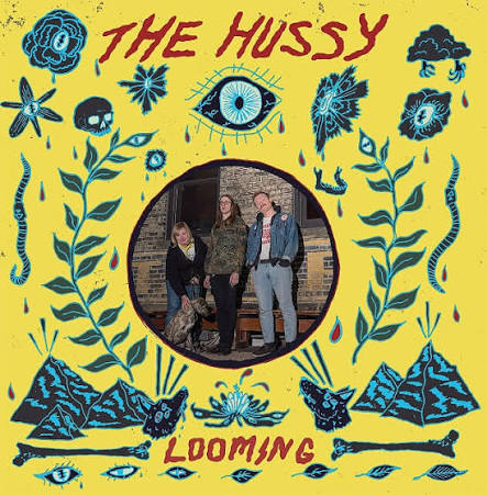 Hussy, The - Looming - New LP – Green Noise Records