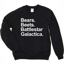 Bears Beets Battlestar Galactica Sweatshirt The Office Sweatshirt Th Plasteesoul The Office Merch Bears Beets Battlestar Galactica The Office Shirts