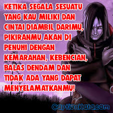 Kalau ini kata kata ala sindiran ala bahasa jawa, kata kata sindiran ini cocok digunakan baik untuk nasehat kepada sahabat maupun kepada diri sendiri agar lebih baik lagi, berikut selengkapnya, udane awet koyo lambemu nak ngomel ngomel ra leren leren. Caption Dp Bbm Kata Bijak Orochimaru Gambar Meme Kalimat Mutiara Penuh Makna Terbaru Captionkata Com 2021 Caption Dp Bbm Kata Bijak Terbaru