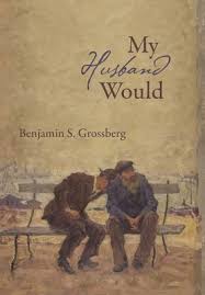 Goodreads helps you keep track of books. My Husband Would Poems By Benjamin S Grossberg