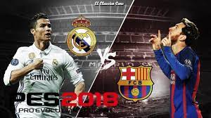 Guess Pes 2018 Real Madrid Vs Barcelona El Clasico 2018 Full Match Pc Gameplay Barcelona Vs Real Madrid Real Madrid Upcoming Matches