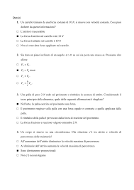 Calcoliamo il lavoro compiuto dalla forza applicata al carrello moltiplicando il valore della forza per lo spostamento. Quesiti 1 Un Carrello Trainato Da Una Forza Costante Di 10 N Si