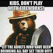 14 Really Funny Firework Memes Funny Fireworks Firework Memes Funny