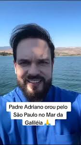 Oração do Padre Adriano pelo São Paulo na Galileia
