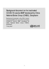 It is the also first vaccine that will carry a vaccine vial monitor, a small sticker on the vaccine vials that change color as the vaccine is exposed to heat, letting health. Background Document On The Inactivated Covid 19 Vaccine Bibp Developed By China National Biotec Group Cnbg Sinopharm