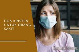 Hilangkanlah kesukaran atau penyakit itu, wahai tuhan manusia. 6 Doa Kristen Katolik Untuk Orang Sakit Agar Sembuh Bersamakristus