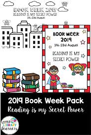 Are You Celebrating The 2019 Book Week Theme Reading Is My Secret Power This Pack Contains Resources To Cel Book Week Childrens Books Activities Secret Power