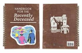 A book entitled handbook for the recently deceased confirms the couple's suspicion that they are, in fact, dead. Beetlejuice Spiral Notebook Insight Editions 9781683838029