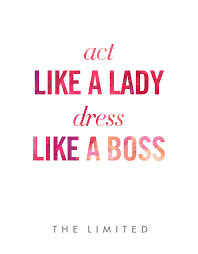 Artwork act like a lady features print of pink success and entrepreneurial. Quotes About Act Like A Lady 24 Quotes