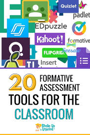 20 Formative Assessment Tools For Your Classroom Formative Assessment Tools Formative Assessment Assessment Tools