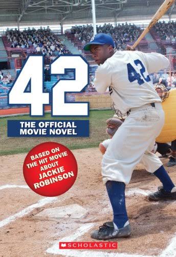 42: The Jackie Robinson Story: The Movie Novel - Rosenberg, Aaron:  9780545537537 - AbeBooks