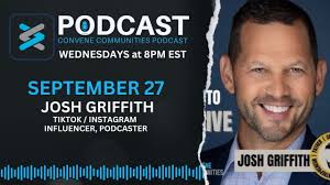 Josh Griffith Using Convene to Offer Exclusive Content as an Influencer