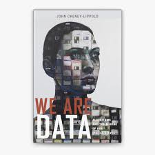 We Are Data by John Cheney-Lippold