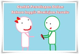 Contoh biografi teman sebangku bahasa sunda atau biografi tentang teman sebangku. Contoh Percakapan Bahasa Inggris Ketika Meminjam Sesuatu Dan Artinya