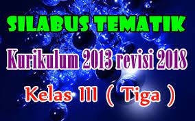Pada silabus sd k13 revisi , kompetensi inti sebagai acuan untuk siswa untuk mencapai skl untuk mata pelajaran pendidikan agama islam (pai sd), sedangkan kompetensi dasar acuan atau kemampuan siswa untuk mencapai ki silabus pai sd kurikulum 2013 revisi kelas 1,2,3,4,5,6. Silabus Kelas 3 Sd Kurikulum 2013 Revisi 2018 Semester 1 Datadikdasmen Com