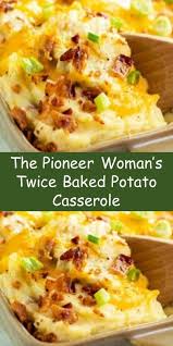 The Pioneer Woman S Twice Baked Potato Casserole In 2020 Twice Baked Potatoes Casserole Potatoe Casserole Recipes Baked Potato Casserole