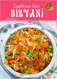 Cauliflower Rice Biryani Recipe Vegan Healing Tomato Recipes Recipe Biryani Recipe Tomato Recipes Recipes