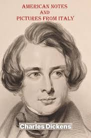 American Notes and Pictures from Italy : Amazon.in: Books