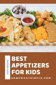 Our 54 best hot appetizer and hors d'oeuvre recipes clam toasts with pancetta. Best Appetizers For Kids Easy Appetizer Board Somewhat Simple