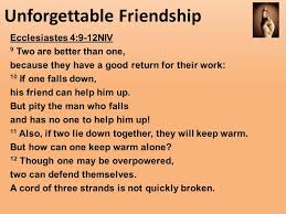 It was written by martin johnson and swift and the song is the band's second official single from the album. Unforgettable Friendship Ecclesiastes 4 9 12niv 9 Two Are Better Than One Because They Have A Good Return For Their Work 10 If One Falls Down His Ppt Download