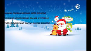 Circo Di Natale Canzoni Natalizie Con Testo Babbo Natale Buon Natale Auguri Natale