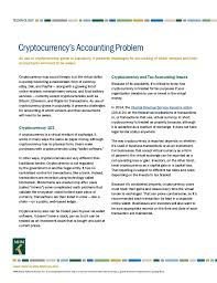 Cryptocurrencies let you buy goods and services, or trade them for profit. Cryptocurrency S Accounting Problem