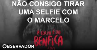 E saiu de vez do prumo com a Estes 40 Memes Provam Que A Culpa E Sempre Do Benfica Observador