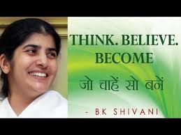 Think Believe Become Ep 34 Soul Reflections Bk Shivani English Subtitles Youtube Om Shanti Quotes Relatable Believe