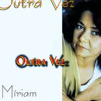 Miriam: albums, songs, concerts