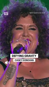 Casey Donovan Defying Gravity