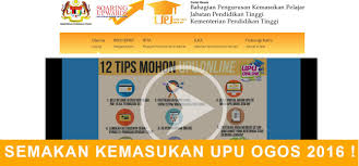 Maybe you would like to learn more about one of these? Tarikh Semakan Keputusan Upu Ogos 2016 Online