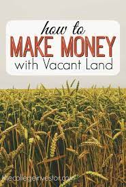 (of course, just like stock market investments there are no guarantees.) How To Make Money Investing In Land