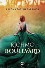 Read boulevard pdf by nancy oakes ten speed press listen to boulevard: Richmo Boulevard Ebook Paloma Fabian Barriuso Descargar Libro Pdf O Epub 9788418310805