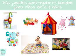 Ideas De Regalos De Navidad Para Ninos De 0 3 Anos