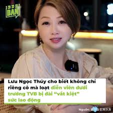 Là cái nôi sinh ra nhiều ngôi sao nhưng cũng không ít người công khai tố  nhà đài TVB tệ bạc