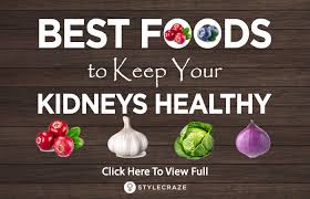 20 Best Foods For A Healthy Kidney