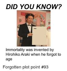 Lets dive into the character creation process of hirohiko araki, the creator of the legendary status manga jojo's bizarre adventure!enjoy the video? Did You Know Yeet Immortality Was Invented By Hirohiko Araki When He Forgot To Age Did Meme On Me Me