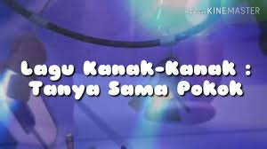 Download mp3 tanya sama pokok gratis, ada 14 daftar lagu tanya sama pokok yang bisa anda download. Lagu Kanak Kanak Islamic Tanya Sama Pokok With Lyric Youtube