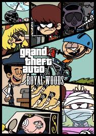 Grand Theft Auto Royal Woods Loud House Characters Cartoon Memes Comic Book Cover