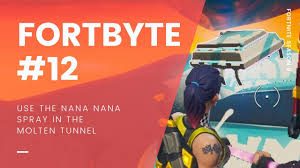 Fortbyte 12 Location Use The Nana Nana Spray Inside A Molten Tunnel Fortnite Season 9 Youtube