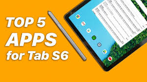 Top 5 Apps For Galaxy Tab S6 2019 Galaxy Tab App Galaxy