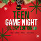 Teen Game Night Holiday Edition event in Powder Springs, GA