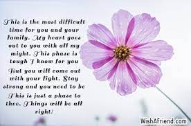 Check spelling or type a new query. This Is The Most Difficult Time Sympathy Card Message