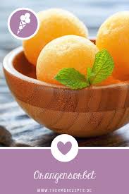 Orangensorbet Rezept Fur Den Thermomix Marchenfein Rezept Orangensorbet Sorbet Thermomix