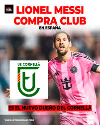 fùtbol | Lionel Messi da un nuevo paso en su carrera, ahora fuera de las  canchas. El astro argentino se convirtió en el nuevo propietario del ' Cornellà', club de la quinta división