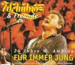 Browse 49 rudi dolezal stock photos and images available, or start a new search to explore more stock. Fur Immer Jung 25 Jahre W Ambros Single Cd 1996 Von Wolfgang Ambros