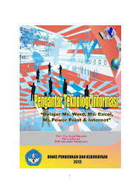 Pdf Pengantar Teknologi Informasi Belajar Ms Word Ms Excel Ms Power Point Internet Sujud Marwoto Academia Edu
